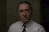 Frank-Underwood-Saying-Welcom-Back-House-of-Cards-S2-E1.gif